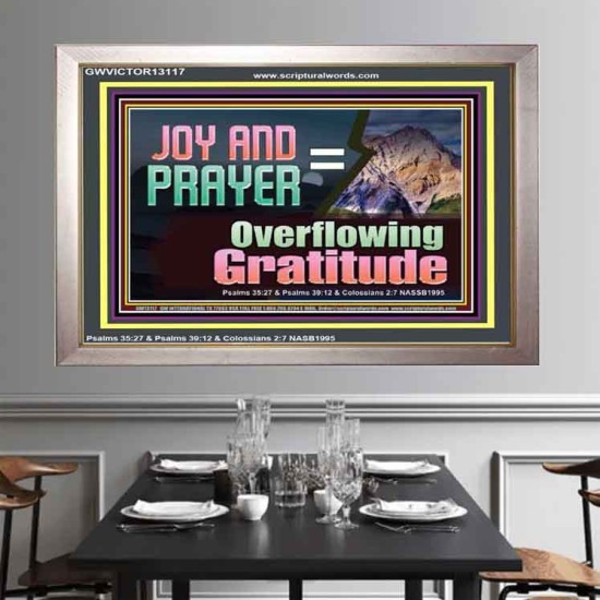 JOY AND PRAYER BRINGS OVERFLOWING GRATITUDE  Bible Verse Wall Art  GWVICTOR13117  