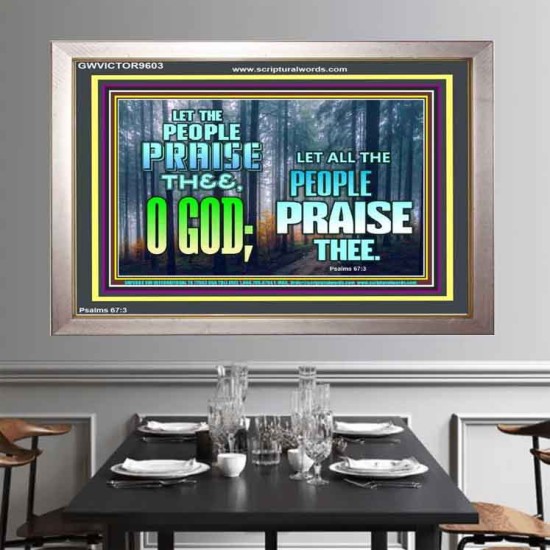 LET THE PEOPLE PRAISE THEE O GOD  Kitchen Wall Décor  GWVICTOR9603  