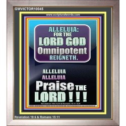 ALLELUIA THE LORD GOD OMNIPOTENT REIGNETH  Home Art Portrait  GWVICTOR10045  "14x16"