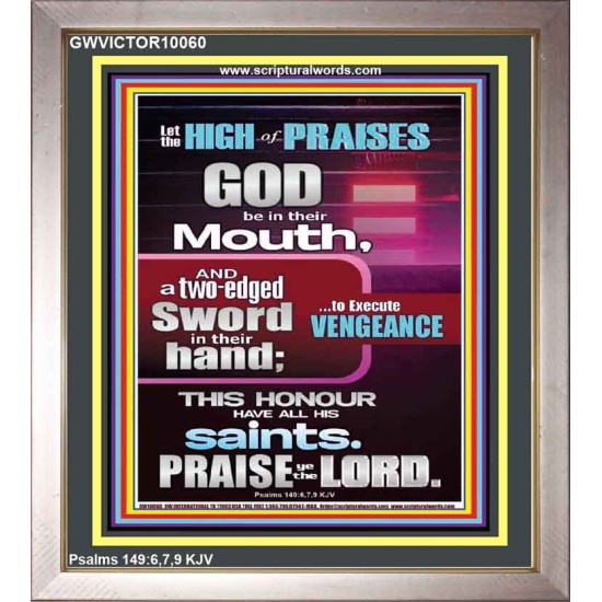 PRAISE HIM AND WITH TWO EDGED SWORD TO EXECUTE VENGEANCE  Bible Verse Portrait  GWVICTOR10060  