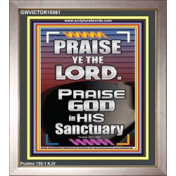 PRAISE GOD IN HIS SANCTUARY  Art & Wall Décor  GWVICTOR10061  "14x16"
