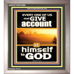 WE SHALL ALL GIVE ACCOUNT OF OUR LIFE TO GOD  Scriptural Décor Portrait  GWVICTOR10069  "14x16"