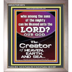 O LORD OUR GOD CREATOR OF HEAVEN, EARTH AND SEA  Custom Wall Art Print  GWVICTOR10074  "14x16"