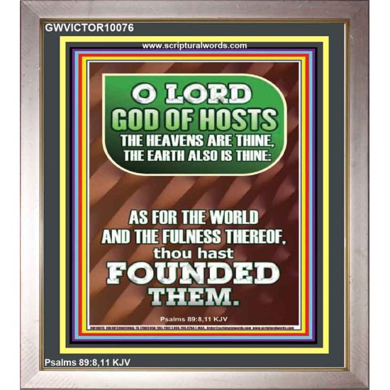 JEHOVAH TZEVA'OT THE HEAVENS AND THE EARTH IS THINE  Custom Art and Wall Décor  GWVICTOR10076  