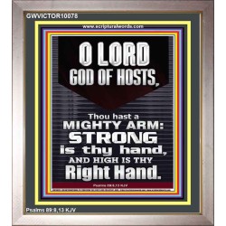 LORD GOD ALMIGHTY THOU HAST A MIGHTY ARM  Hallway Wall Portrait  GWVICTOR10078  "14x16"