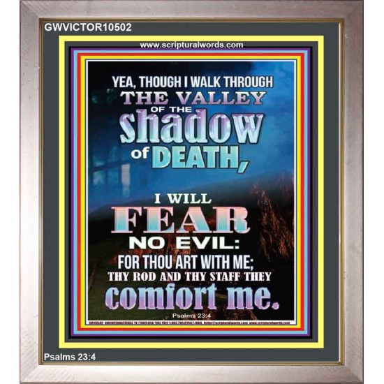 WALK THROUGH THE VALLEY OF THE SHADOW OF DEATH  Scripture Art  GWVICTOR10502  