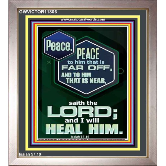 PEACE PEACE TO HIM THAT IS FAR OFF AND NEAR  Christian Wall Art  GWVICTOR11806  