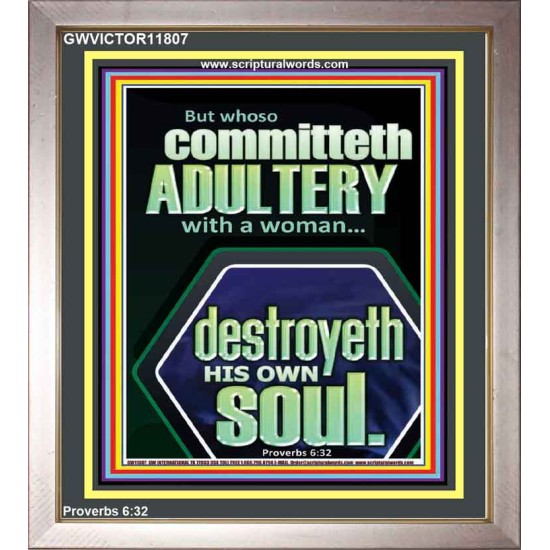 WHOSO COMMITTETH  ADULTERY WITH A WOMAN DESTROYETH HIS OWN SOUL  Sciptural Décor  GWVICTOR11807  