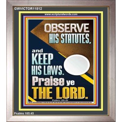 OBSERVE HIS STATUTES AND KEEP ALL HIS LAWS  Wall & Art Décor  GWVICTOR11812  "14x16"