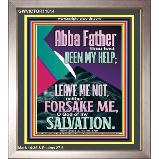 ABBA FATHER THOU HAST BEEN OUR HELP IN AGES PAST  Wall Décor  GWVICTOR11814  