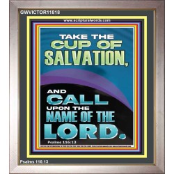 TAKE THE CUP OF SALVATION AND CALL UPON THE NAME OF THE LORD  Modern Wall Art  GWVICTOR11818  "14x16"