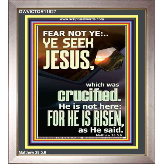CHRIST JESUS IS NOT HERE HE IS RISEN AS HE SAID  Custom Wall Scriptural Art  GWVICTOR11827  
