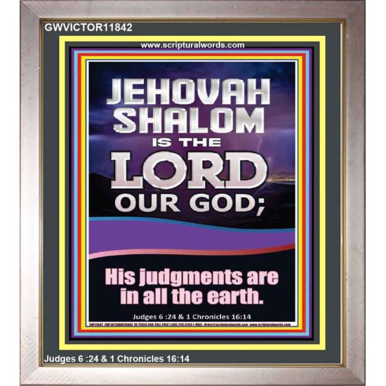 JEHOVAH SHALOM HIS JUDGEMENT ARE IN ALL THE EARTH  Custom Art Work  GWVICTOR11842  
