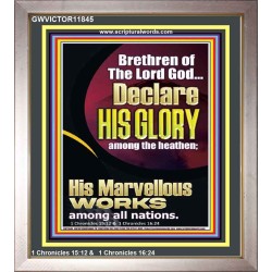 HIS MARVELLOUS WORKS AMONG ALL NATIONS  Custom Inspiration Scriptural Art Portrait  GWVICTOR11845  "14x16"