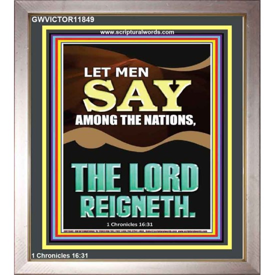 LET MEN SAY AMONG THE NATIONS THE LORD REIGNETH  Custom Inspiration Bible Verse Portrait  GWVICTOR11849  