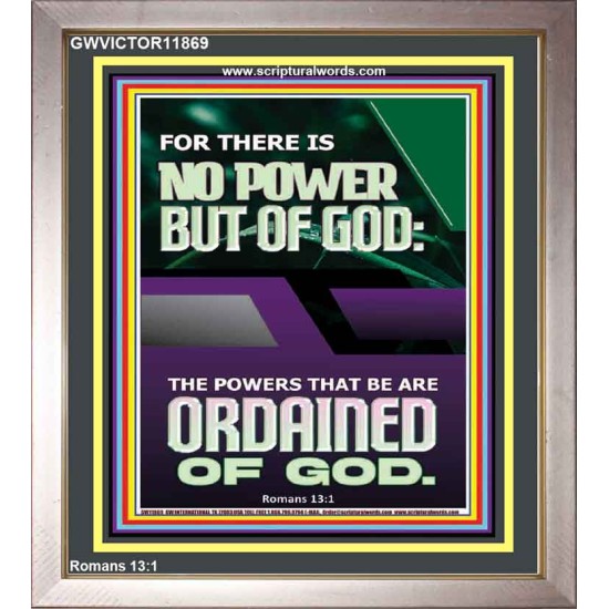 THERE IS NO POWER BUT OF GOD POWER THAT BE ARE ORDAINED OF GOD  Bible Verse Wall Art  GWVICTOR11869  