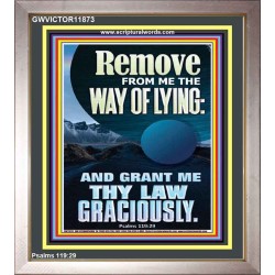 REMOVE FROM ME THE WAY OF LYING  Bible Verse for Home Portrait  GWVICTOR11873  "14x16"