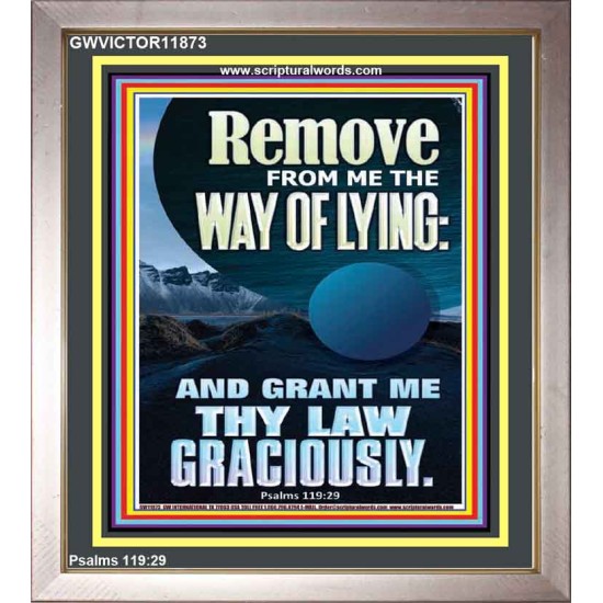 REMOVE FROM ME THE WAY OF LYING  Bible Verse for Home Portrait  GWVICTOR11873  
