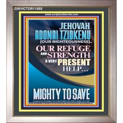 JEHOVAH ADONAI TZIDKENU OUR RIGHTEOUSNESS MIGHTY TO SAVE  Children Room  GWVICTOR11888  "14x16"