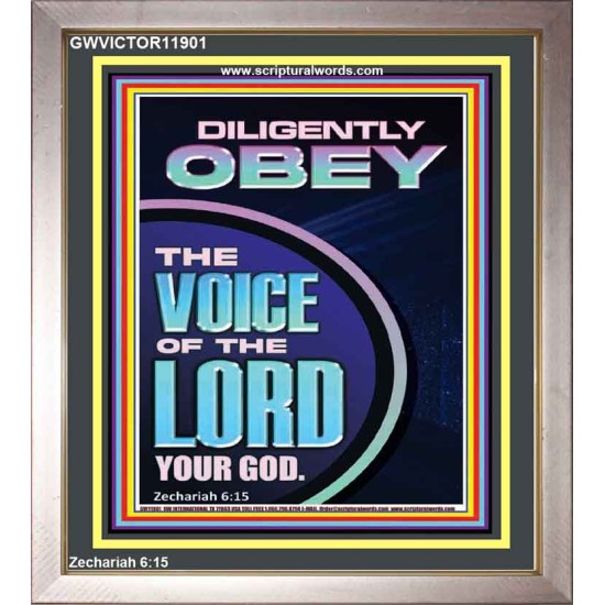 DILIGENTLY OBEY THE VOICE OF THE LORD OUR GOD  Unique Power Bible Portrait  GWVICTOR11901  
