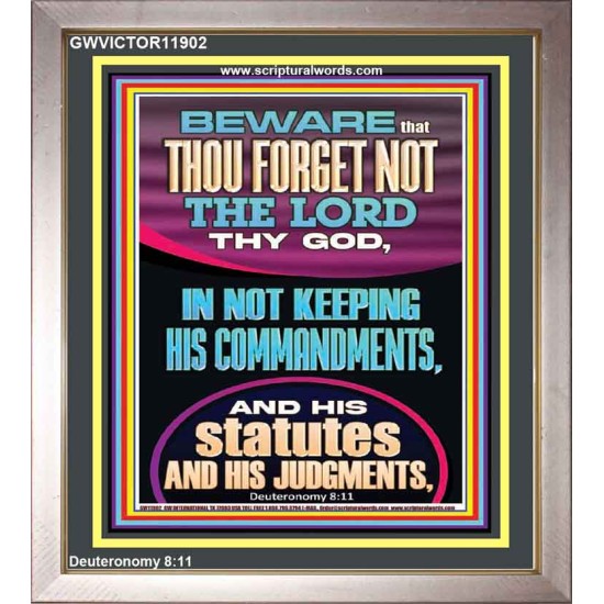 FORGET NOT THE LORD THY GOD KEEP HIS COMMANDMENTS AND STATUTES  Ultimate Power Portrait  GWVICTOR11902  