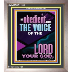 BE OBEDIENT UNTO THE VOICE OF THE LORD OUR GOD  Righteous Living Christian Portrait  GWVICTOR11903  "14x16"