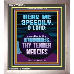 HEAR ME SPEEDILY O LORD MY GOD  Sanctuary Wall Picture  GWVICTOR11916  "14x16"