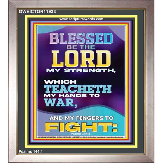 THE LORD MY STRENGTH WHICH TEACHETH MY HANDS TO WAR  Children Room  GWVICTOR11933  