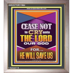 CEASE NOT TO CRY UNTO THE LORD   Unique Power Bible Portrait  GWVICTOR11964  "14x16"