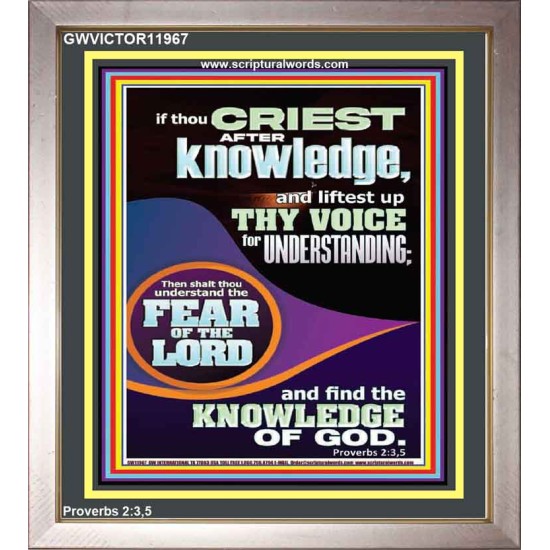 FIND THE KNOWLEDGE OF GOD  Bible Verse Art Prints  GWVICTOR11967  