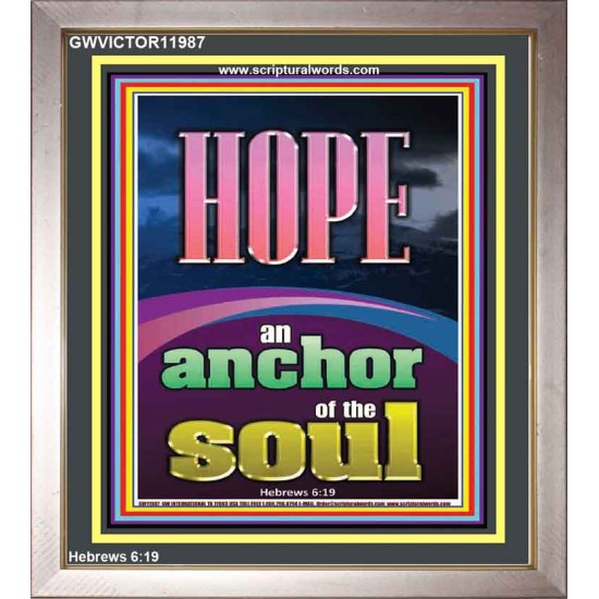 HOPE AN ANCHOR OF THE SOUL  Scripture Portrait Signs  GWVICTOR11987  