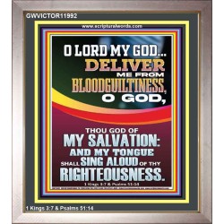 DELIVER ME FROM BLOODGUILTINESS O LORD MY GOD  Encouraging Bible Verse Portrait  GWVICTOR11992  "14x16"