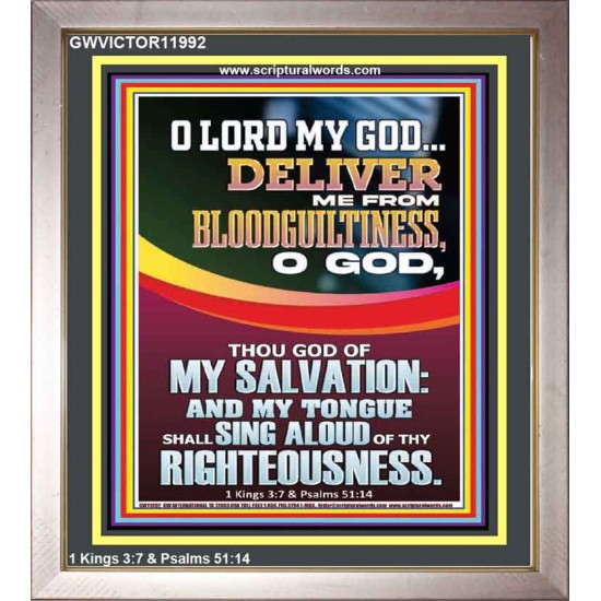 DELIVER ME FROM BLOODGUILTINESS O LORD MY GOD  Encouraging Bible Verse Portrait  GWVICTOR11992  