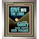 GIVE UNTO THE LORD GLORY DUE UNTO HIS NAME  Bible Verse Art Portrait  GWVICTOR12004  