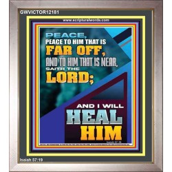 PEACE TO HIM THAT IS FAR OFF SAITH THE LORD  Bible Verses Wall Art  GWVICTOR12181  "14x16"