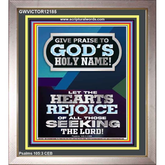 GIVE PRAISE TO GOD'S HOLY NAME  Bible Verse Art Prints  GWVICTOR12185  