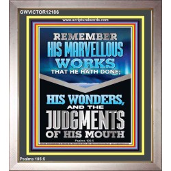 REMEMBER HIS MARVELLOUS WORKS  Christian Wall Décor  GWVICTOR12186  "14x16"