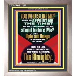 FOR WHO IS LIKE ME  ALPHA AND OMEGA THE BEGINNING AND THE ENDING  Bible Scriptures on Forgiveness Portrait  GWVICTOR12195  "14x16"