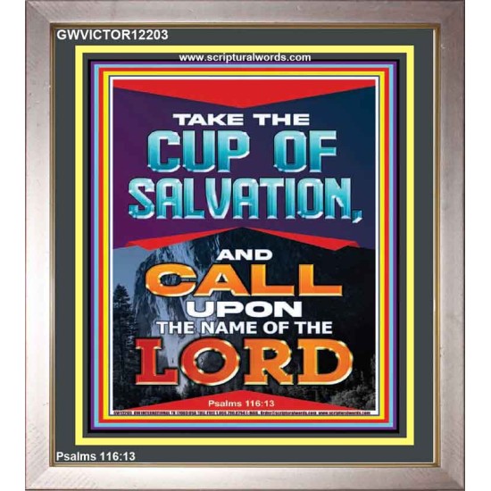 TAKE THE CUP OF SALVATION AND CALL UPON THE NAME OF THE LORD  Scripture Art Portrait  GWVICTOR12203  
