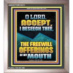 ACCEPT I BESEECH THEE THE FREEWILL OFFERINGS OF MY MOUTH  Bible Verses Portrait  GWVICTOR12211  