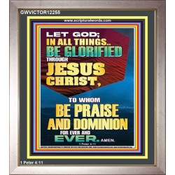 ALL THINGS BE GLORIFIED THROUGH JESUS CHRIST  Contemporary Christian Wall Art Portrait  GWVICTOR12258  