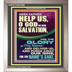 ABBA FATHER HELP US O GOD OF OUR SALVATION  Christian Wall Art  GWVICTOR12280  