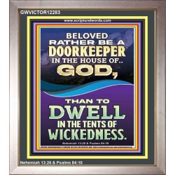 RATHER BE A DOORKEEPER IN THE HOUSE OF GOD THAN IN THE TENTS OF WICKEDNESS  Scripture Wall Art  GWVICTOR12283  "14x16"