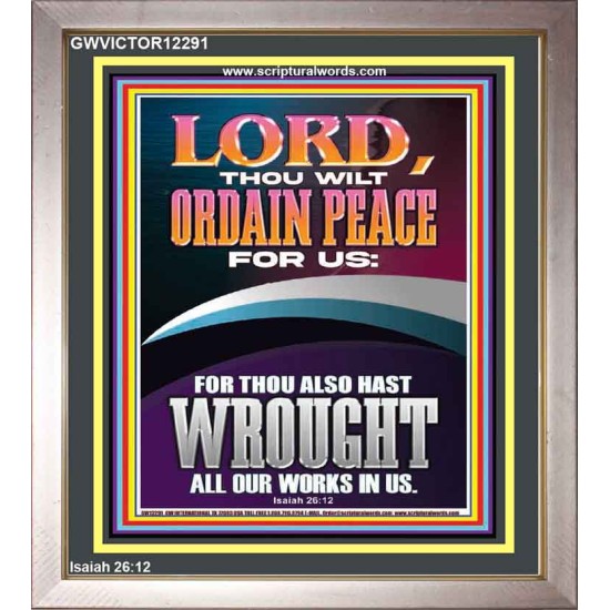ORDAIN PEACE FOR US O LORD  Christian Wall Art  GWVICTOR12291  