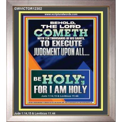 THE LORD COMETH TO EXECUTE JUDGMENT UPON ALL  Large Wall Accents & Wall Portrait  GWVICTOR12302  "14x16"