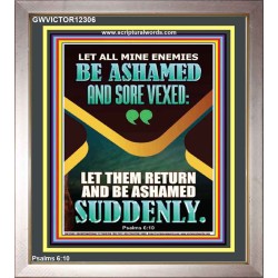 MINE ENEMIES BE ASHAMED AND SORE VEXED  Christian Quotes Portrait  GWVICTOR12306  "14x16"