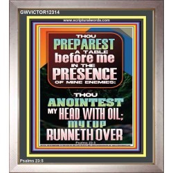 THOU PREPAREST A TABLE BEFORE ME IN THE PRESENCE OF MINE ENEMIES  Unique Scriptural ArtWork  GWVICTOR12314  "14x16"