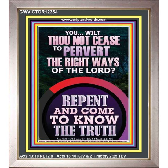 REPENT AND COME TO KNOW THE TRUTH  Large Custom Portrait   GWVICTOR12354  