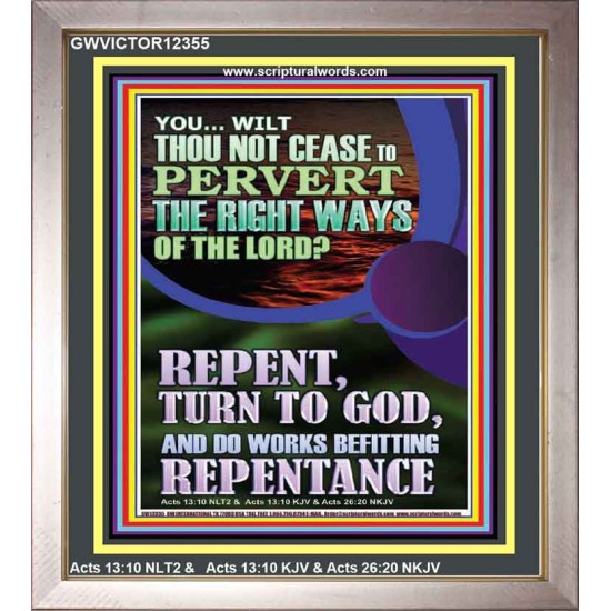 REPENT AND DO WORKS BEFITTING REPENTANCE  Custom Portrait   GWVICTOR12355  