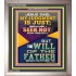 I SEEK NOT MINE OWN WILL BUT THE WILL OF THE FATHER  Inspirational Bible Verse Portrait  GWVICTOR12385  "14x16"